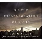 On the Transmigration of Souls by John Adams, Lorin Maazel, and New York Philharmonic