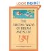 The Tibetan Yogas Of Dream And Sleep