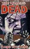 The Walking Dead 08: Auge um Auge - Robert Kirkman