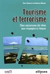 Tourisme et terrorisme : Des vacances...