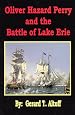 Oliver Hazard Perry and the Battle of Lake Erie
