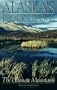Alaska's Brooks Range: The Ultimate Mountains