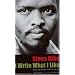 I Write What I Like: Selected Writings