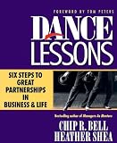 Dance Lessons: Six Steps to Great Partnerships in Business and Life