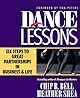 Dance Lessons: Six Steps to Great Partnerships in Business & Life