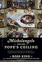 Michelangelo and the Pope's Ceiling Michelangelo and the Pope's Ceiling