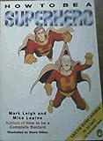 How to be a superhero