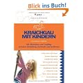 Kraichgau mit Kindern: 500 Aktivit�ten und Ausfl�ge zwischen Heidelberg, Karlsruhe und Heilbronn