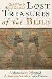 Lost Treasures of the Bible: Understanding the Bible Through Archaeological Artifacts in World Museums