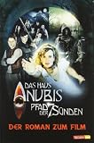 Produkt-Bild: Das Haus Anubis, Bd. 1: Pfad der 7 S&uuml;nden, Roman zum Kinofilm