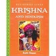 Krishna and Hinduism (Religious Lives) by Ruth Nason