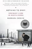 Nothing to Envy: Ordinary Lives in North Korea