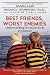 Books : Best Friends, Worst Enemies