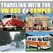 Traveling With the VW Bus and Camper