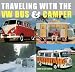 Traveling With the VW Bus and Camper