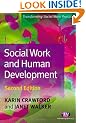 Social Work and Human Development (Transforming Social Work Practice)