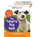 Petfinder.com The Adopted Dog Bible: Your One-Stop Resource for Choosing, Training, and Caring for Your Sheltered or Rescued Dog