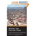 Riding the Outlaw Trail: In the Footsteps of Butch Cassidy and the Sundance Kid (Eye Classics)
