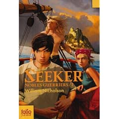 Nobles Guerriers, Tome 1 : Seeker