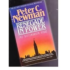 Renegade in Power: The Diefenbaker Years