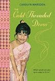 The Gold-Threaded Dress by Carolyn Marsden (2006-02-14)