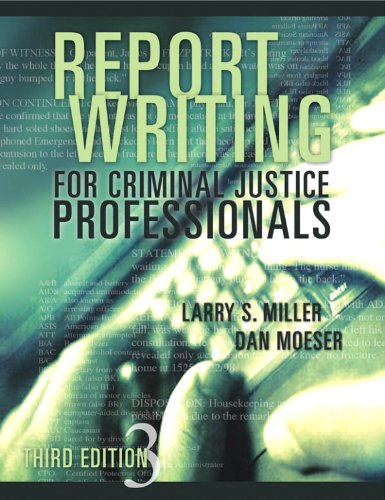 Report Writing for Criminal Justice Professionals