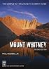 Mount Whitney: The Complete Trailhead to Summit Guide