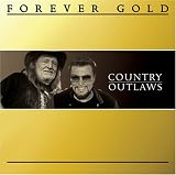 Forever Gold: Country Outlaws