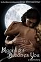 Moonlight Becomes You: a short story