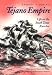 Tejano Empire: Life on the South Texas Ranchos