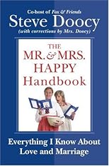 The Mr. & Mrs. Happy Handbook: Everything I Know About Love and Marriage (with corrections by Mrs. Doocy)
