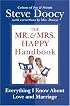 The Mr. & Mrs. Happy Handbook: Everything I Know About Love and Marriage (with corrections by Mrs. Doocy)