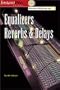 Sound Advice on Equalizers, Reverbs & Delays (Instantpro Series)