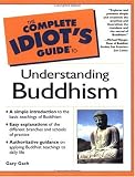 Complete Idiot's Guide to Understanding Buddhism, Second Edition