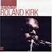 Introducing Roland Kirk