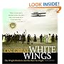On Great White Wings: The Wright Brothers and the Race for Flight