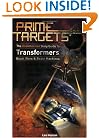 Prime Targets: The Unauthorized Guide to Transformers�, Beast Wars� and Beast Machines�