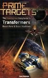 Prime Targets: The Unauthorized Guide to Transformers¿, Beast Wars¿ and Beast Machines¿ Prime Targets: The Unauthorized Guide to Transformers¿, Beast Wars¿ and Beast Machines¿