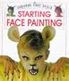 Starting Face Painting (Usborne First Skills)