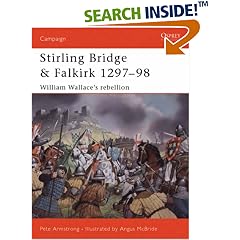 Stirling Bridge and Falkirk 1297-98: William Wallace's Rebellion (Osprey Campaign)