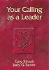Your Calling As a Leader (Your Calling As...)