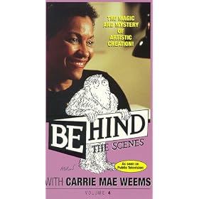 Behind the Scenes with Carrie Mae Weems [VHS]