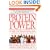 Protein Power: The High-Protein/Low Carbohydrate Way to Lose Weight, Feel Fit, and Boost Your Health-in Just Weeks!