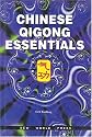 Chinese qigong essentials: Chung-kuo ch'i kung ching yao