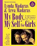 Books : My Body, My Self for Girls: the "What's Happening to My Body?" Workbook for Girls