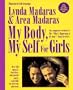 My Body, My Self for Girls: The What's Happening to My Body Workbook for Girls