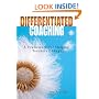 Differentiated Coaching: A Framework for Helping Teachers Change