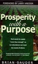 Prosperity With a Purpose: God Wants to Supply More Than Enough So Our Abundance Can Meet the Needs of Others