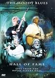 Moody Blues - Hall of Fame, Live from the Royal Albert Hall [DVD]