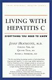 Living With Hepatitis C: Everything You Need to Know (Your Personal Health)